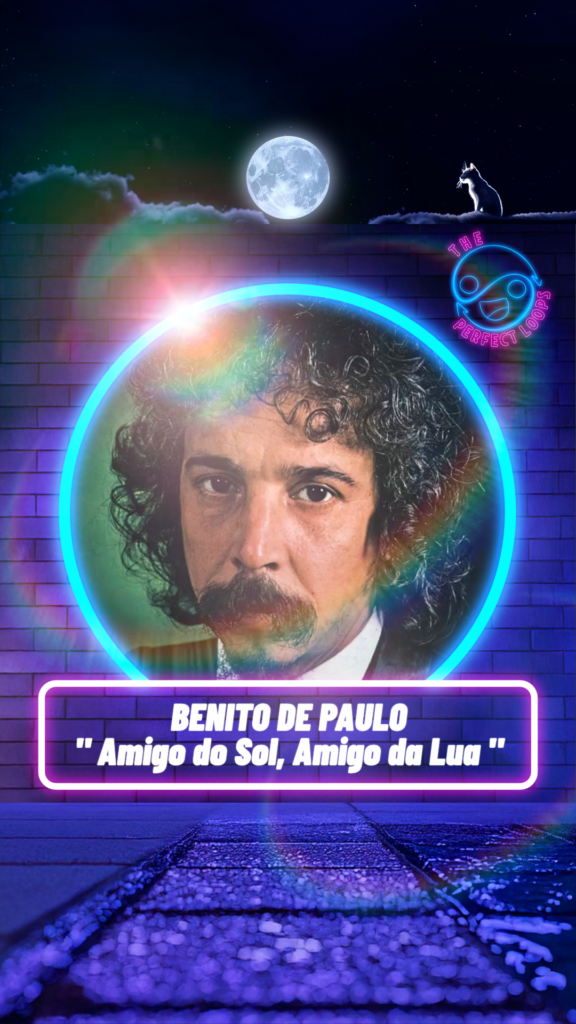 Benito de Paula – Amigo do Sol, Amigo da Lua