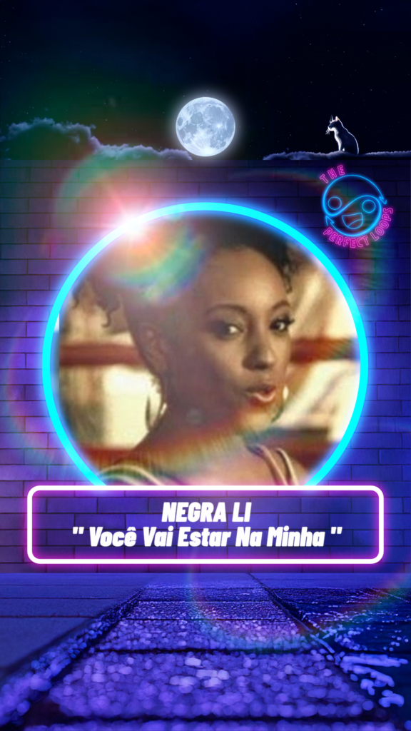 Negra Li – Você Vai Estar na Minha