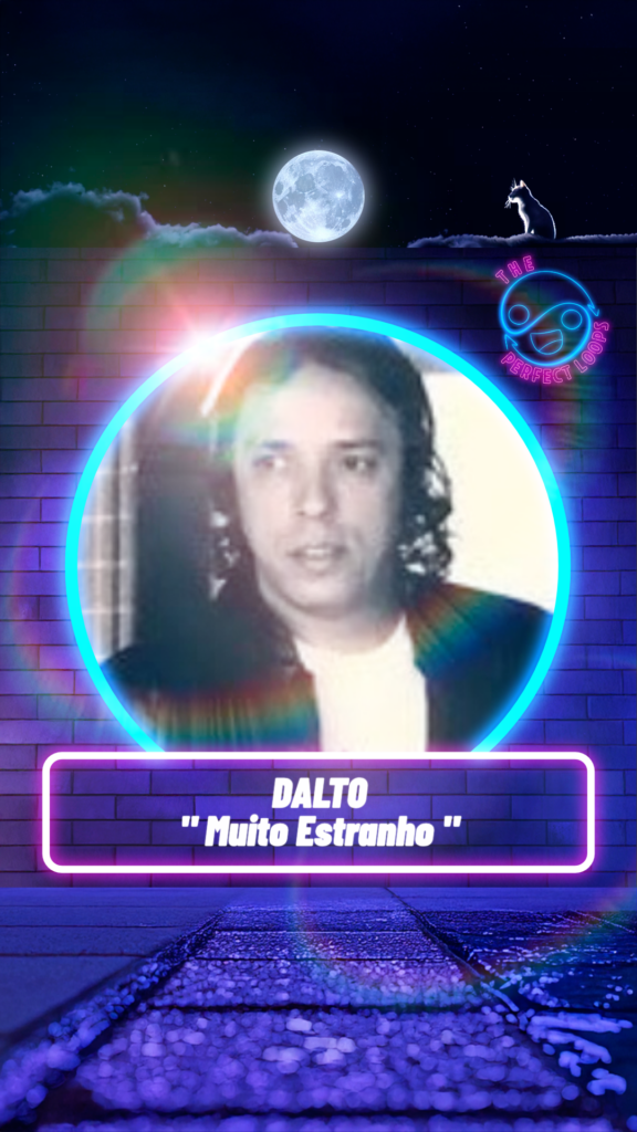 Dalto – Muito Estranho