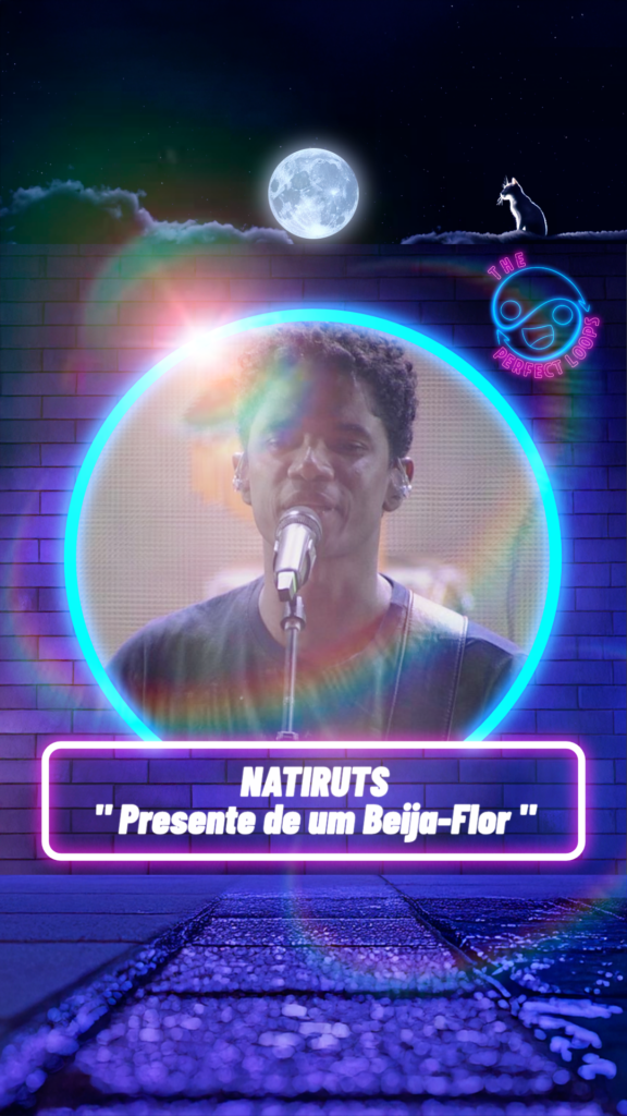 Natiruts – Presente de Um Beija Flor