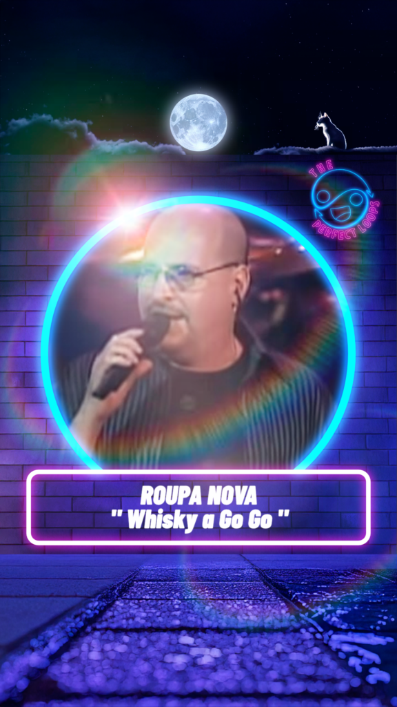 Roupa Nova – Whisky a Go Go