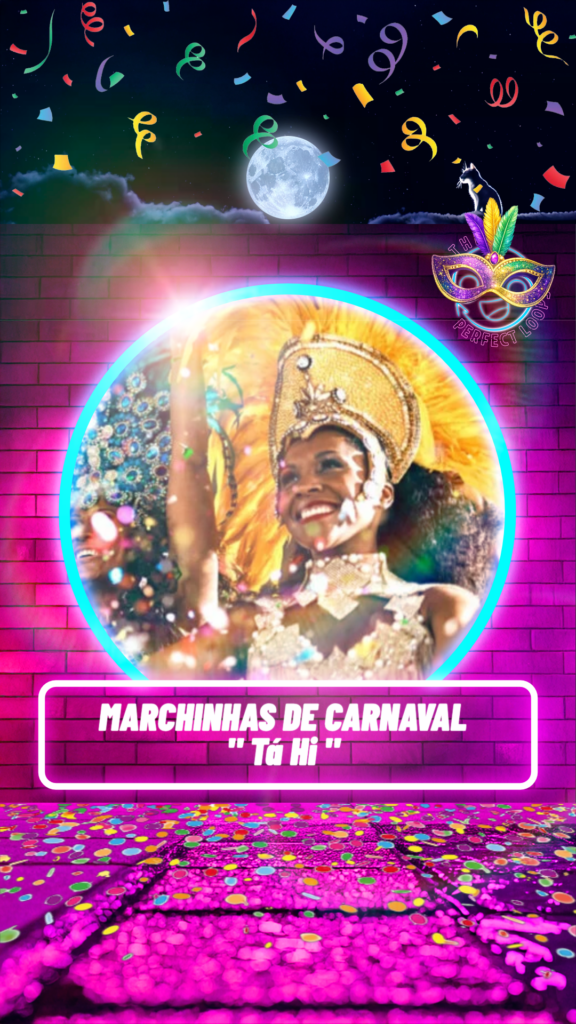 Marchinhas de Carnaval – Tá Hi