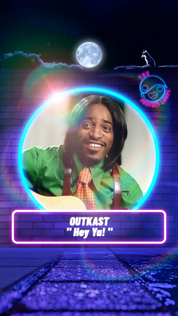 Out kast – Hey Ya