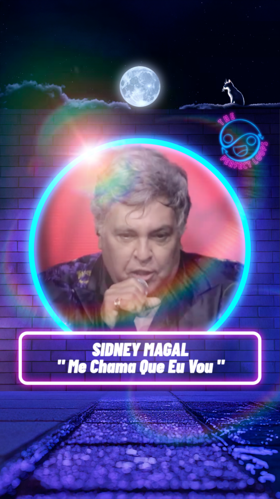 Sidney Magal – Me Chama Que Eu Vou