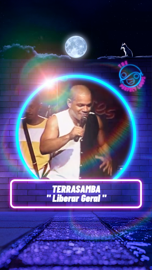 Terra Samba – Liberar Geral