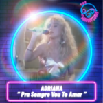 Adriana – Pra Sempre Vou Te Amar