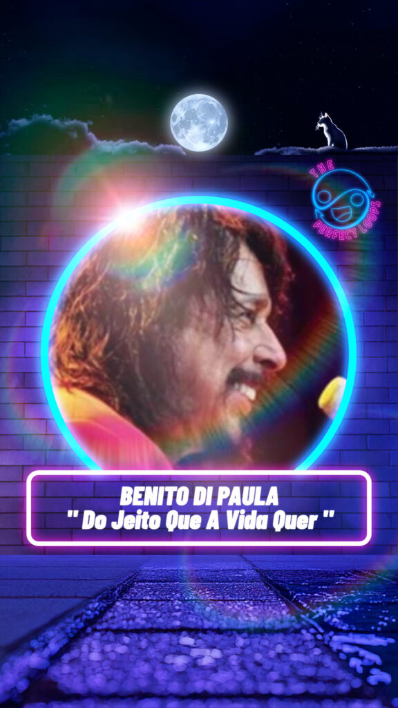 Benito Di Paula – Do Jeito Que a Vida Quer