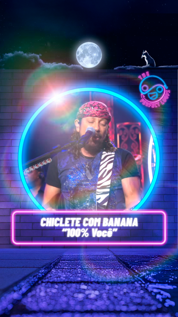 Chiclete com Banana – 100% Você