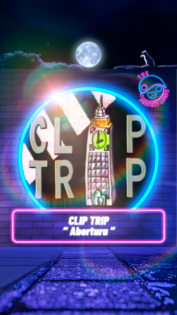 Clip Trip – Abertura