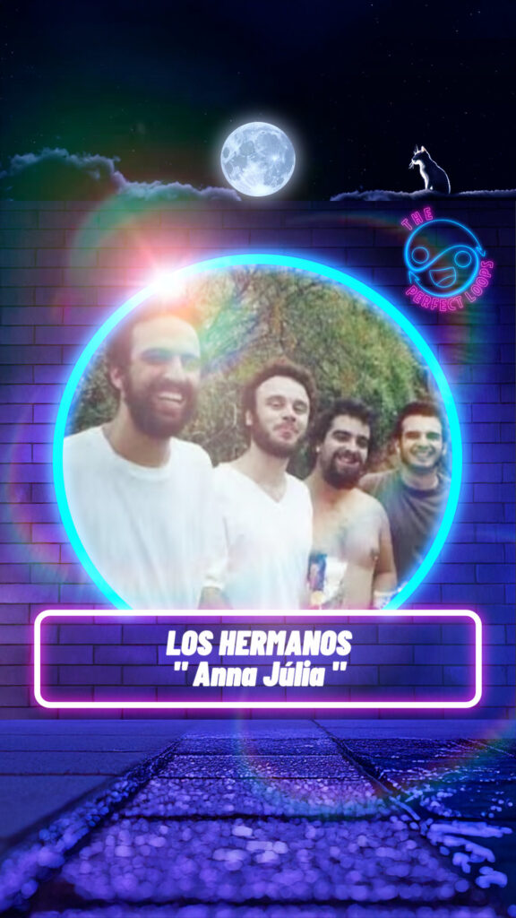 Los Hermanos – Anna Júlia