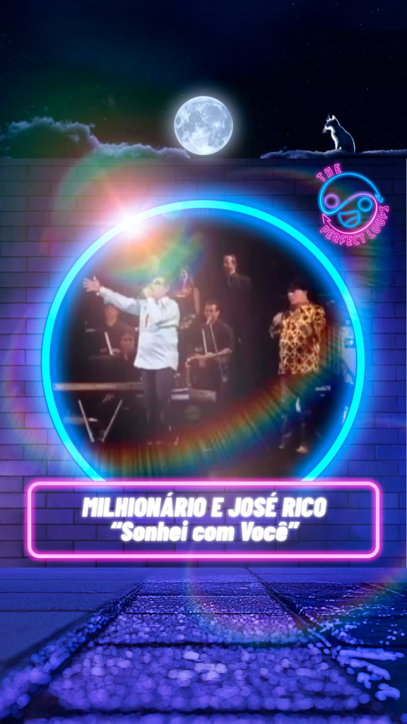 Milhionário e José Rico – Sonhei com Você
