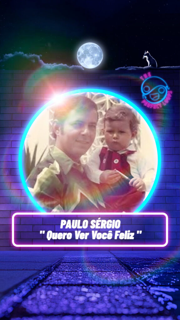 Paulo Sérgio – Quero Ver Você Feliz