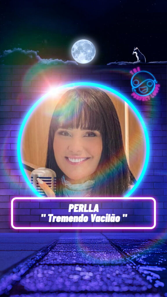 Perlla – Tremendo Vacilão