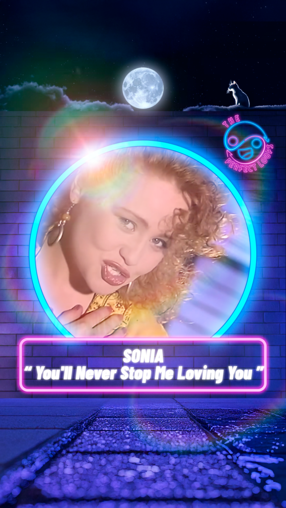 Sonia – You’ll Never Stop Me Loving You