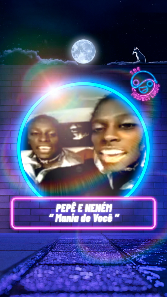 Pepê e Nenêm – Mania de Você