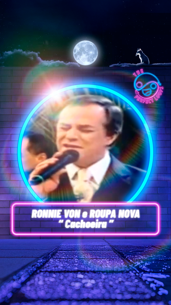 Ronnie Von e Roupa Nova – Cachoeira