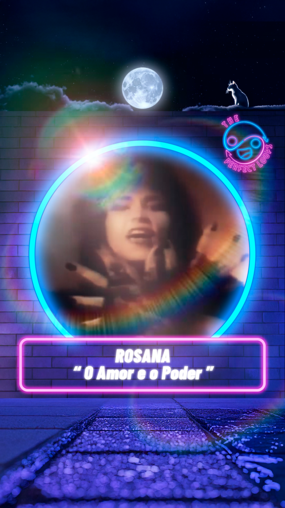 Rosana – O Amor e o Poder