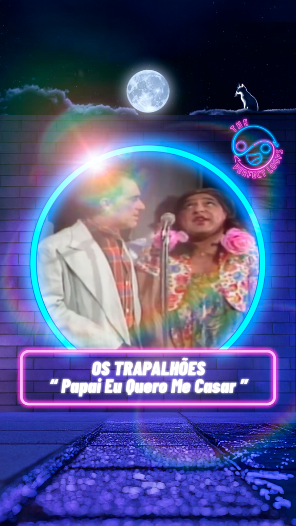 Os Trapalhões – Papai Eu Quero Me Casar