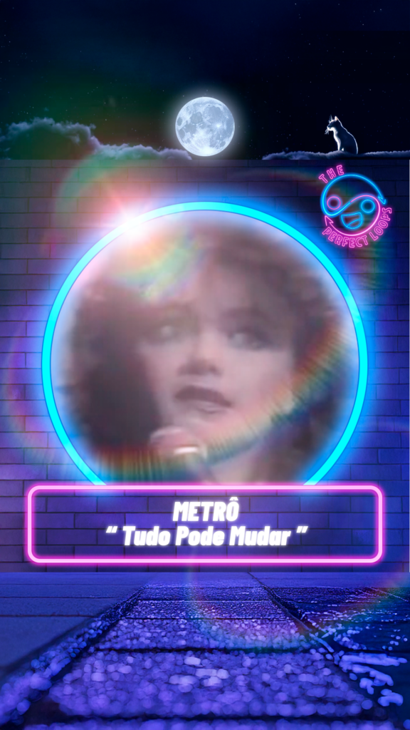 Metro – Tudo Pode Mudar
