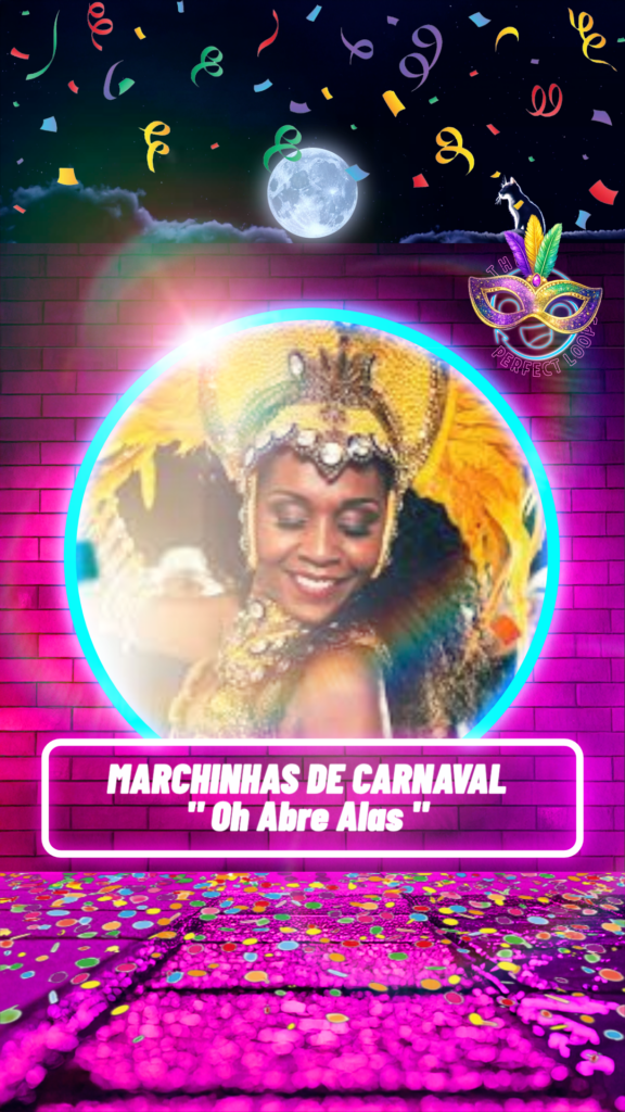 Marchinhas de Carnaval – Oh Abre Alas