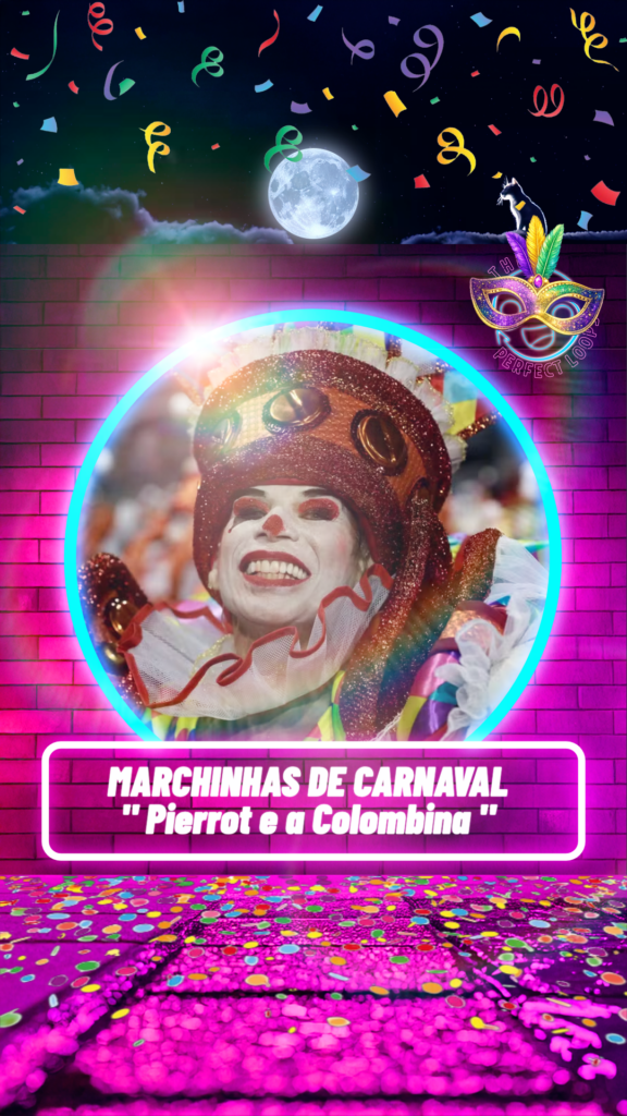 Marchinhas de Carnaval – Pierrot e a Colombina