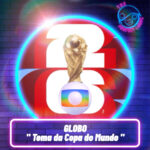 Copa do Mundo 2026 – Tema da Globo