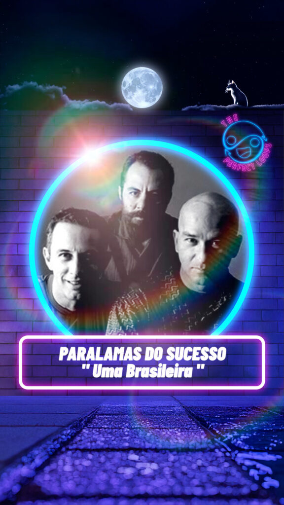 Paralamas do Sucesso – Uma Brasileira